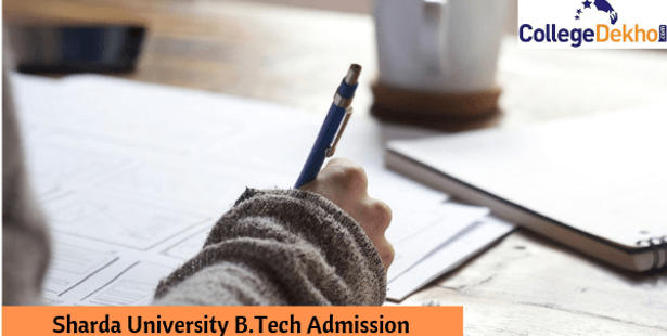 Sharda University B.Tech Admission 2020: Dates, Eligibility, Application Form and Selection Process