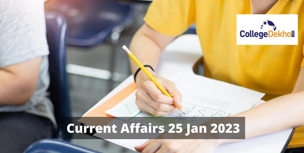 Current Affairs 25 Jan 2023