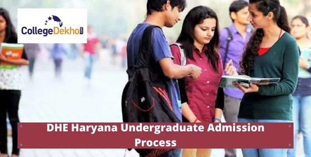 DHE Haryana UG Admission 2022: Dates (Out), Application Form, Eligibility, Merit List, Selection Process, Participating Colleges