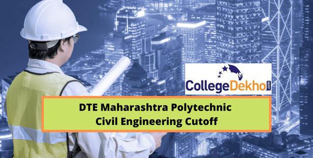 DTE Maharashtra Polytechnic Civil Engineering Cutoff