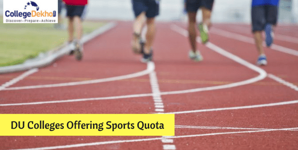 Delhi University Sports Quota Colleges and List of Sports Accepted in DU
