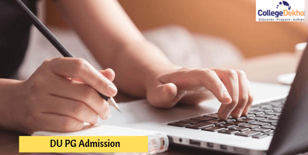 DU PG Admission 2022 - Exam Date, Application Form, Eligibility Criteria, Courses, Admit Card