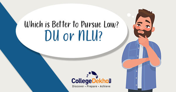 Difference Between Law From Du And Law From Nlu Courses Eligibility Key Difference Collegedekho