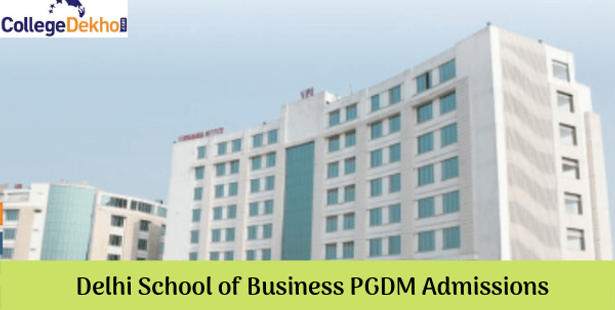 Delhi School of Business PGDM Admissions