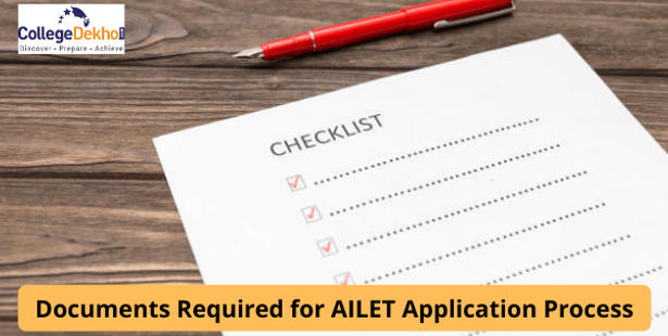 Documents Required to Fill AILET Application Form