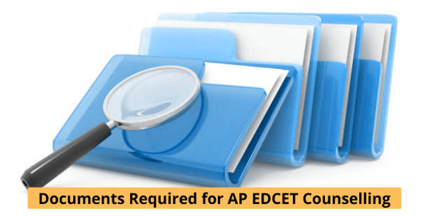 List of Documents Required for AP EDCET Counselling Process