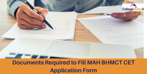 Documents Required to Fill MAH BHMCT CET Application Form