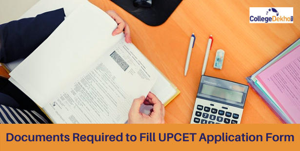 Documents Required to Fill UPCET Application Form