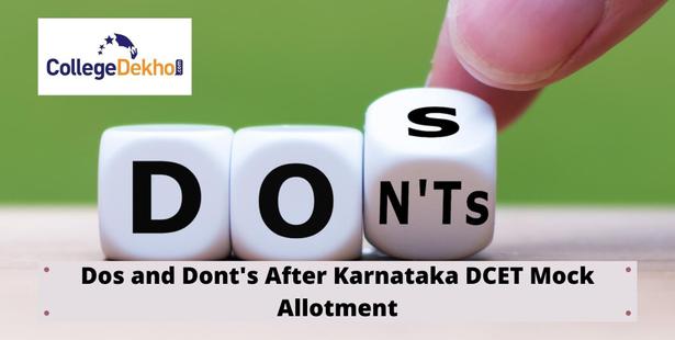 Dos and Dont's After Karnataka DCET 2021 Mock Allotment