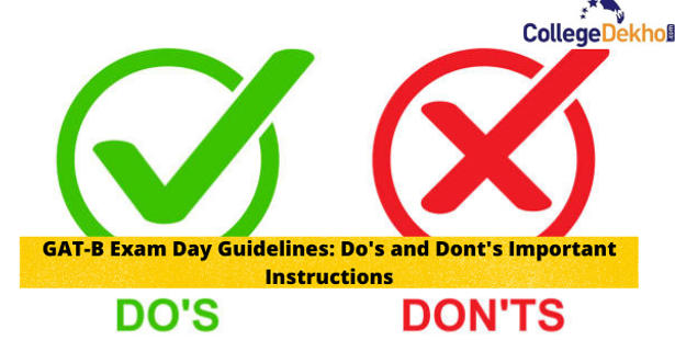 GAT-B 2022 Exam Day Guidelines: Do's and Dont's Important Instructions