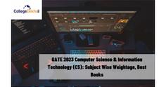 GATE 2023 Computer Science & Information Technology Syllabus: Subject Wise Weightage, Best Books