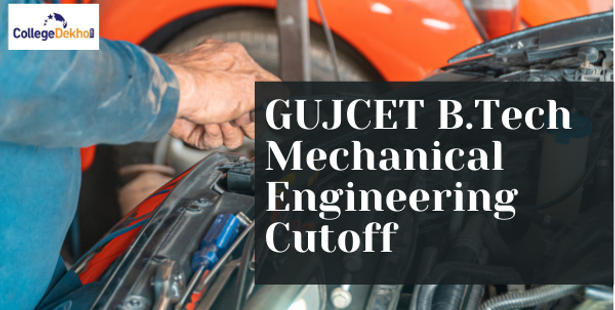 GUJCET B.Tech Mechanical Engineering Cutoff 2022