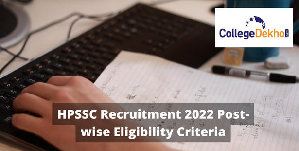HPSSC Recruitment 2022 Post-wise Eligibility Criteria