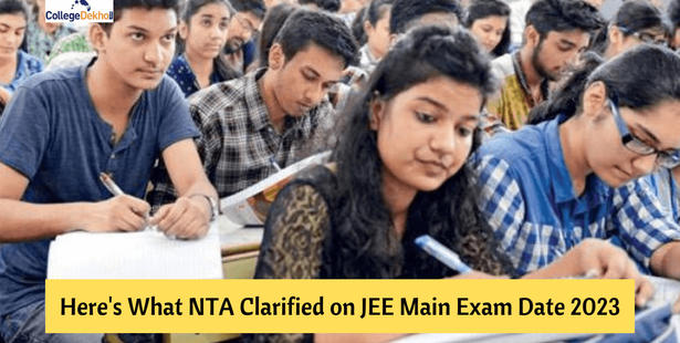 Here’s What NTA Clarified about JEE Main Exam Date 2023