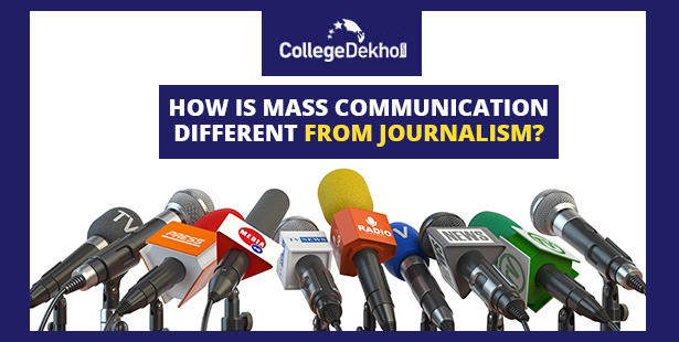 Mass Communication Vs Journalism