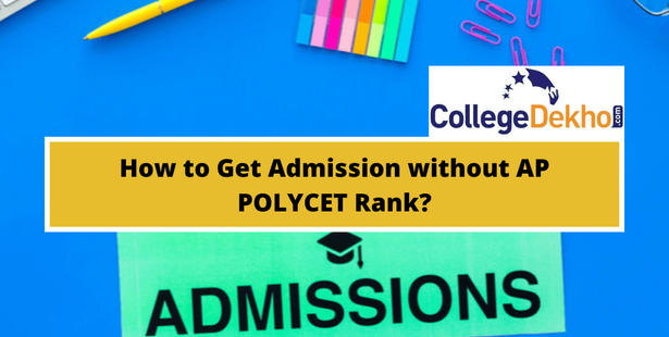 How to Get Admission without AP POLYCET Rank?