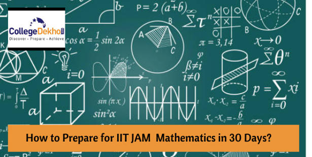How to Prepare for IIT JAM Mathematics in 30 Days?