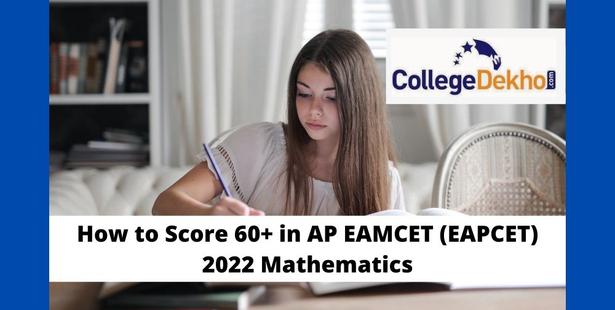 How to Score 60+ in AP EAMCET (EAPCET) 2022 Mathematics Most Important Topics, Study Plan