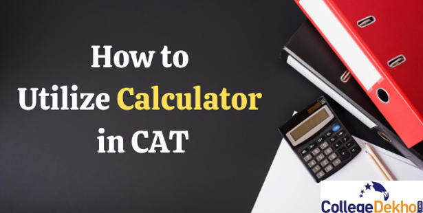 How to Use Calculator in CAT