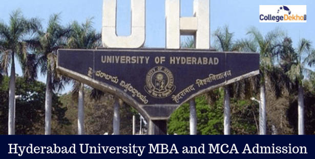 Hyderabad University MBA and MCA Admission 2019: Dates, Eligibility Criteria, Application Process