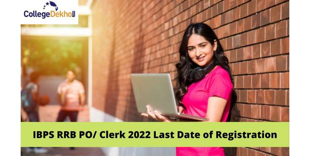 IBPS RRB PO/ Clerk 2022 Last Date of Registration