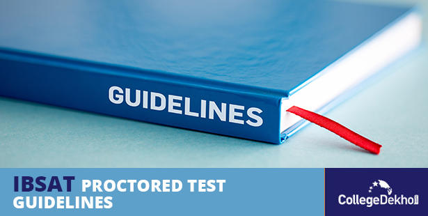 IBSAT 2021 Proctored Test Guidelines: Do’s and Don’ts