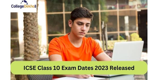 ICSE Class 10 Exam Dates 2023