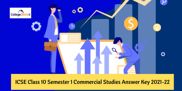 ICSE Class 10 Semester 1 Commercial Studies Answer Key 2021-22 – Download PDF Here