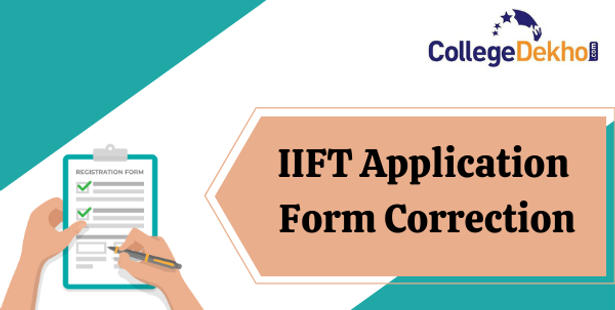 IIFT Application Form Correction 2021