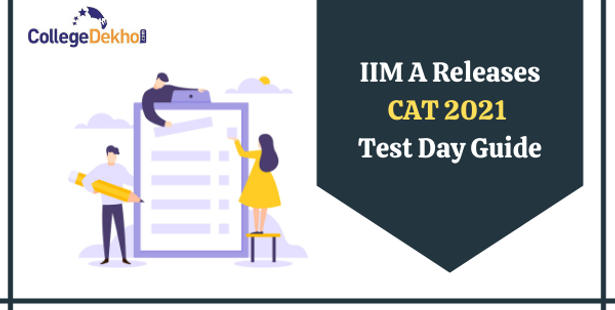 IIM A Releases CAT 2021 Test Day Guide
