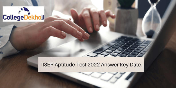 IISER Aptitude Test 2022 Answer Key Date