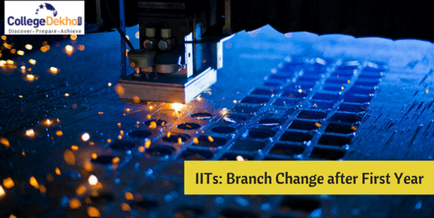 Branch Change Possible at IITs after 1st Year! Here’s What You Need to Do