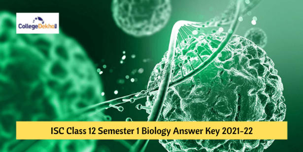 ISC Class 12 Semester 1 Biology Answer Key 2021-22 – Download PDF & Check Analysis