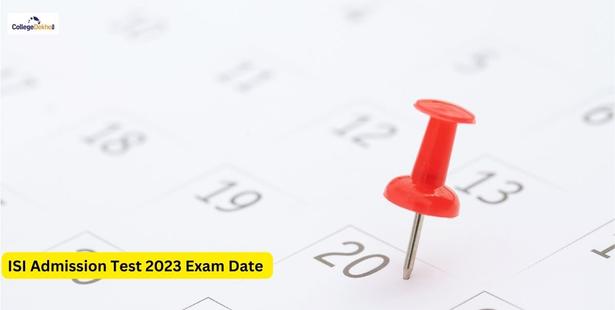 ISI Admission Test 2023 Exam Date Released: Application form shortly