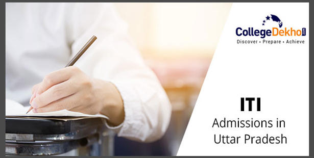 UP ITI Admissions 2022 - Dates, Application Process (Ongoing), Eligibility, Seat Allotment Process