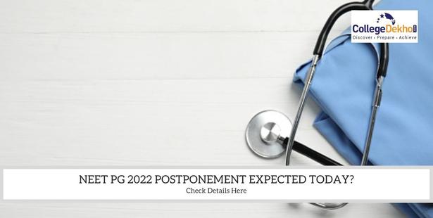 Decision on NEET PG 2022 Postponement Expected Today? Know Facts