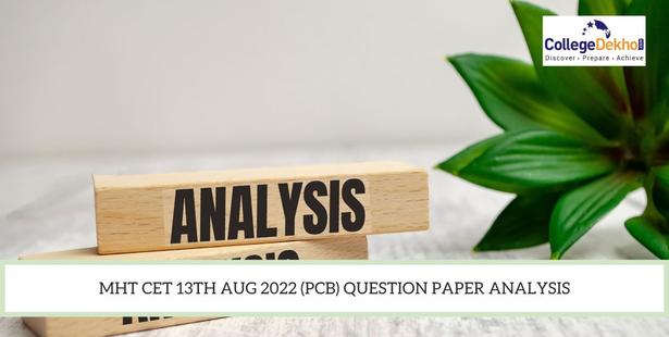 MHT CET 13th Aug 2022 PCB Question Paper Analysis