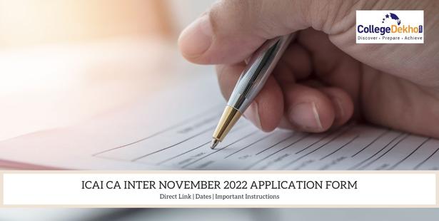 ICAI CA Inter November 2022 Application Form