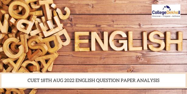 CUET 18th Aug 2022 English Question Paper Analysis