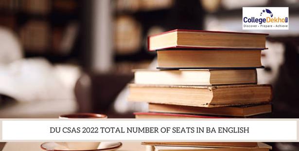 DU CSAS 2022 Total Number of Seats in BA English