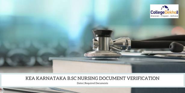 KEA Karnataka B.Sc Nursing Document Verification