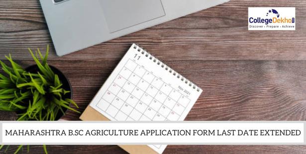 Maharashtra B.Sc Agriculture CAP 2022 Application Form Last Date