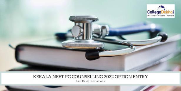Kerala NEET PG Counselling 2022 Option Entry