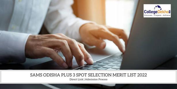 SAMS Odisha Plus 3 Spot Selection Merit List 2022