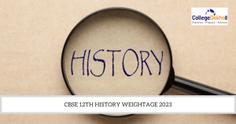CBSE 12th History Weightage 2023: Check Topic-Wise Weightage Here