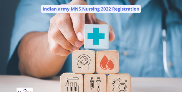 Indian army MNS Nursing 2022 registration today at joinindianarmy.nic.in