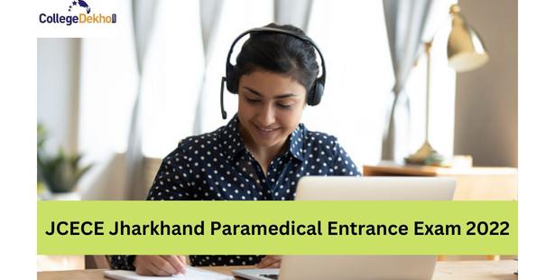 JCECE Jharkhand Paramedical Entrance Exam 2022