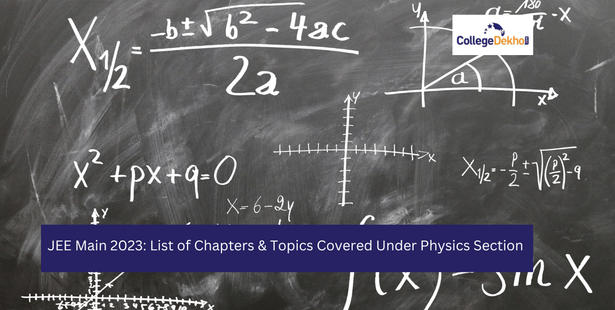 JEE Main 2023: List of Chapters & Topics Covered Under Physics Section