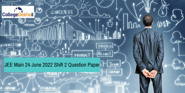 JEE Main 24 June 2022 Shift 2 Question Paper
