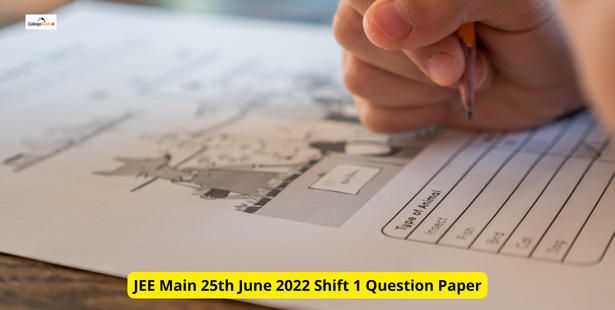 JEE Main 25th June 2022 Shift 1 Question Paper: Download Memory-Based Questions